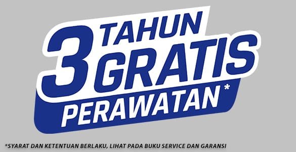 3 Tahun Gratis Biaya Perawatan*